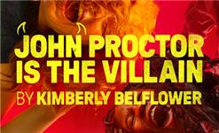 Click to view details and reviews for John Proctor Is The Villain.