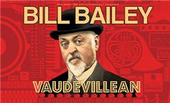 Bill Bailey: Vaudevillean