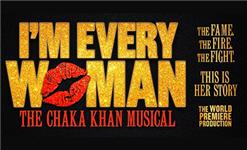 Im Every Woman The Chaka Khan Musical