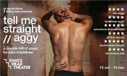 Double Bill: Tell Me Straight & Aggy May