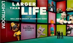 Larger Than Life: Starring Wallace & Gromit, Shaun and More