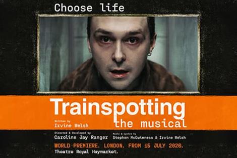 Trainspotting The Musical  - Book tickets