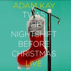 Adam Kay: Twas The Nightshift Before Christmas  Tickets