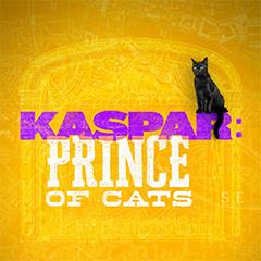 Kaspar: Prince of Cats Tickets
