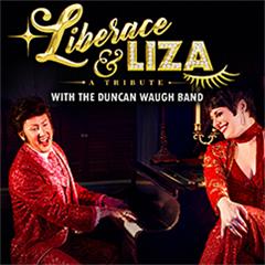 Liberace and Liza - A Tribute Tickets