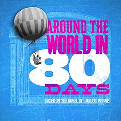 Around the World in 80 Days Tickets