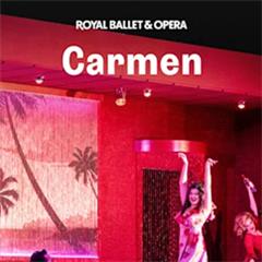 Carmen - Royal Ballet and Opera Tickets