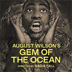 August Wilson's Gem of the Ocean Tickets