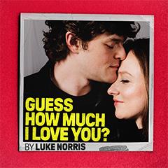 Guess How Much I Love You ? Tickets