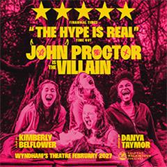  John Proctor is the Villain - Wyndham's Theatre Tickets