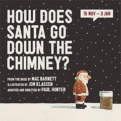 How Does Santa Go Down the Chimney? Tickets