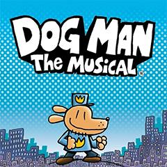 Dog Man: The Musical Tickets
