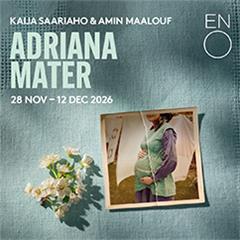 Adriana Mater - English National Opera Tickets