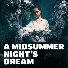 A Midsummer Night’s Dream - Globe Tickets