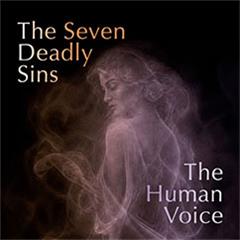 The Seven Deadly Sins / The Human Voice Tickets