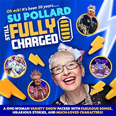 Su Pollard - Still Fully Charged Tickets