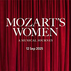 Mozart’s Women: A Musical Journey Tickets