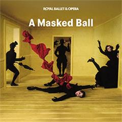 A Masked Ball - Royal Ballet and Opera Tickets