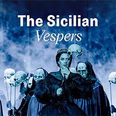 The Sicilian Vespers - Royal Ballet and Opera Tickets