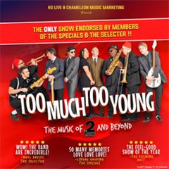 Too Much Too Young Tickets
