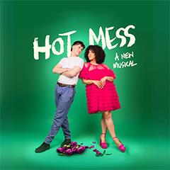Hot Mess: A New Musical Tickets
