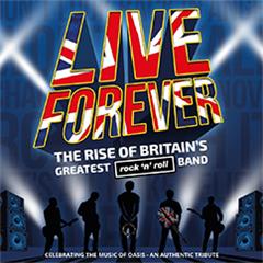 Live Forever – The Rise of Britain's Greatest Rock 'n' Roll Band Tickets