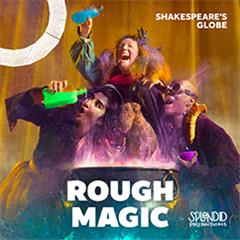 Rough Magic - Globe Tickets