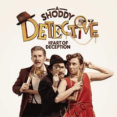 A Shoddy Detective & The Art of Deception Tickets