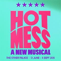 Hot Mess: A New Musical Tickets