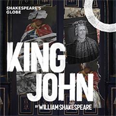 King John - Globe Tickets