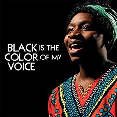 Black Is The Color Of My Voice Tickets