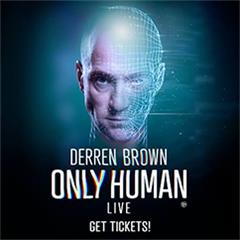Derren Brown: Only Human Tickets