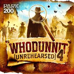 Whodunnit [Unrehearsed] 4 Tickets