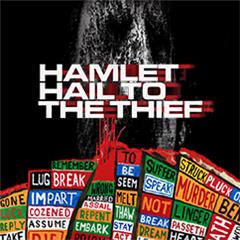 Hamlet Hail to the Thief Tickets