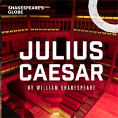 Julius Caesar - Globe Tickets
