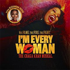 I'm Every Woman, The Chaka Khan Musical Tickets