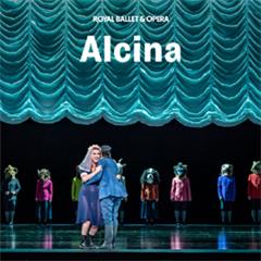 Alcina - Royal Ballet and Opera Tickets