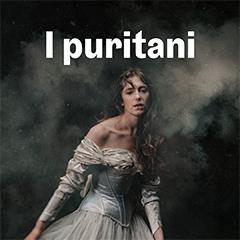 I Puritani Tickets