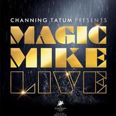 Magic Mike Live Tickets