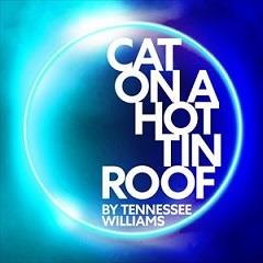 Cat On A Hot Tin Roof Tickets