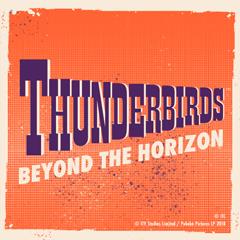 Thunderbirds: Beyond the Horizon Tickets