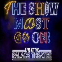 The Show Must Go On Tickets